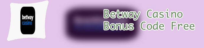 Betway casino bonus